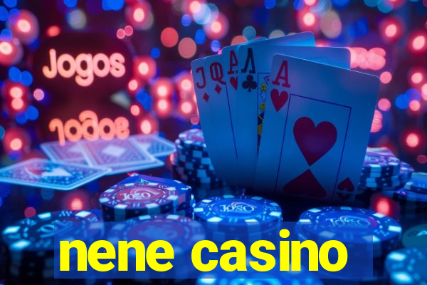 nene casino